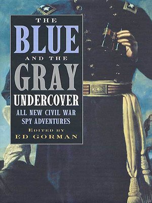 cover image of The Blue and the Gray Undercover